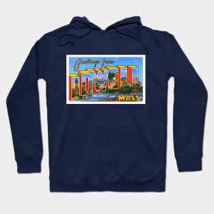 Greetings from Lowell, Massachusetts - Vintage Large Letter Postcard Hoodie